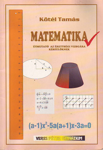 Matematika - tmutat az rettsgi vizsgra kszlknek