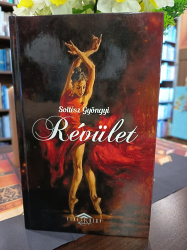 Soltész Gyöngyi - Révület- Dedikált