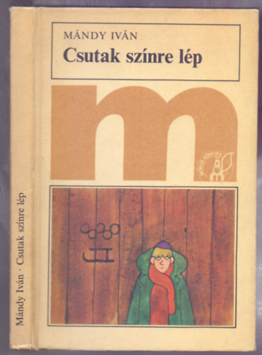 Csutak sznre lp (Msodik kiads - Rber Lszl rajzaival - Mkus Knyvek)