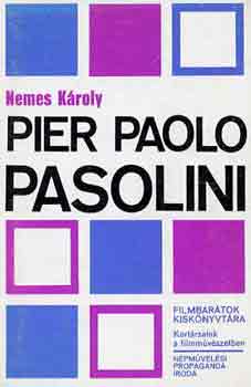 Nemes Kroly - Pier Paolo Pasolini