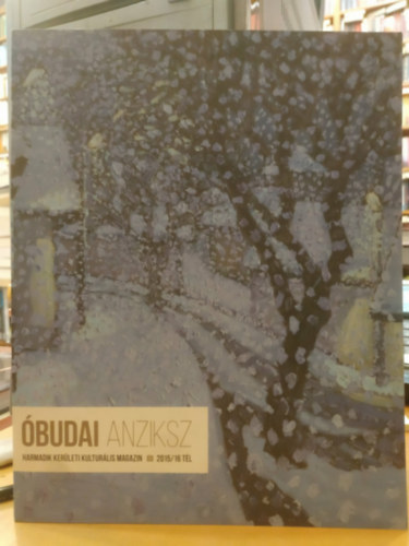 A. Horv�th Andr�s  (f�szerk.) - �budai Anziksz (Harmadik ker�leti kultur�lis magazin) III 2015/16 t�l