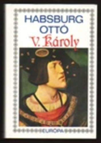 V. Kroly - Egy eurpai csszr