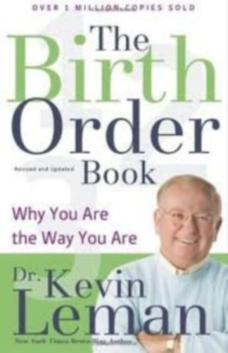 The Birth Order Book: Why You Are the Way You Are