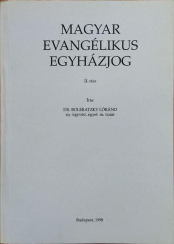 Magyar evanglikus egyhzjog, II. rsz