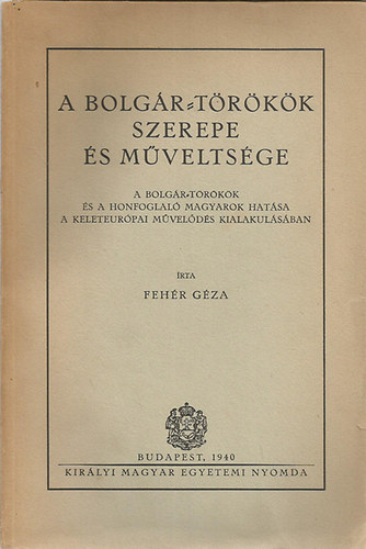 A bolgr-trkk szerepe s mveltsge
