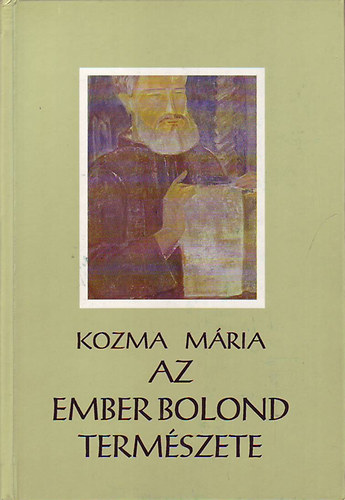Az ember bolond termszete