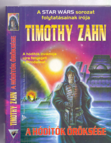 Timothy Zahn - A hdtk rksge (A hdtk invzija jra fenyegeti a Birodalmat)