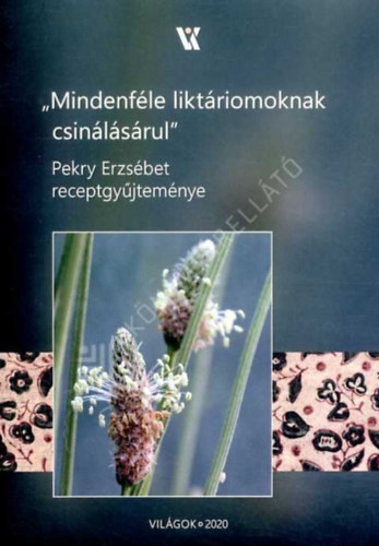 "Mindenf�le likt�riumoknak csin�l�s�rul"