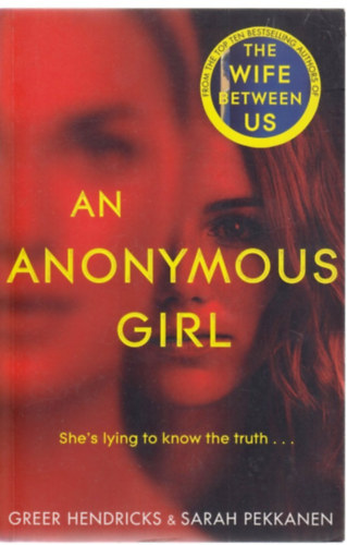 Greer Hendricks Sarah Pekkanen - An Anonymous Girl
