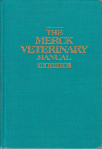 The Merck Veterinary Manual - Eighth edition (�llatorvosi k�zik�nyv - angol nyelv�)