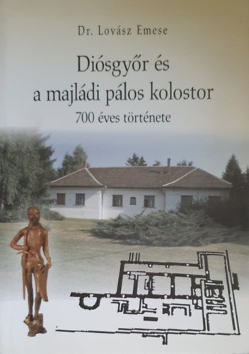 Disgyr s a majldi plos kolostor 700 ves trtnete