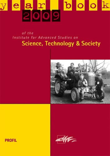 Arno Bamm - Gnter Getzinger - Bernhard Wieser  (szerk.) - Yearbook 2009 of the Institute for Advanced Studies on Science, Technology and Society