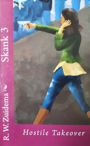 R. W. Zuidema - Skank 3 - Hostile Takover