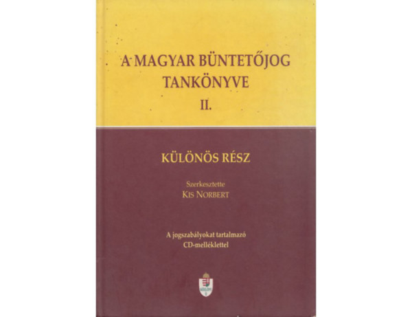 A magyar bntetjog tanknyve II. - Klns rsz (CD mellklettel)
