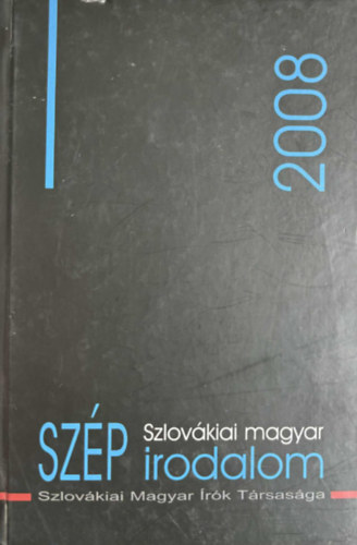 Szlov�kiai magyar sz�pirodalom 2008