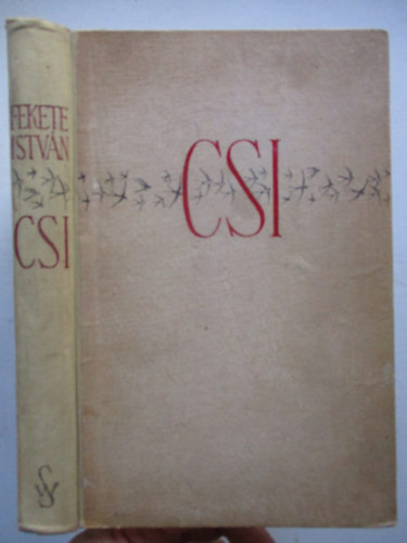 Csi (m�sodik kiad�s) - T�rt�netek �llatokr�l �s emberekr�l