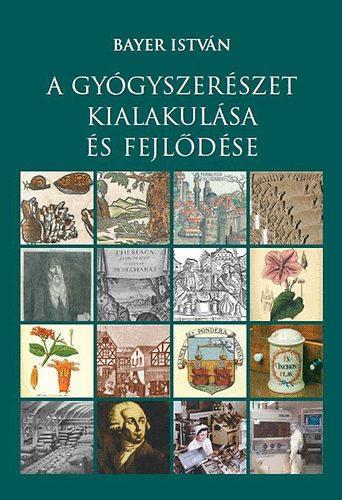 A gy�gyszer�szet kialakul�sa �s fejl�d�se