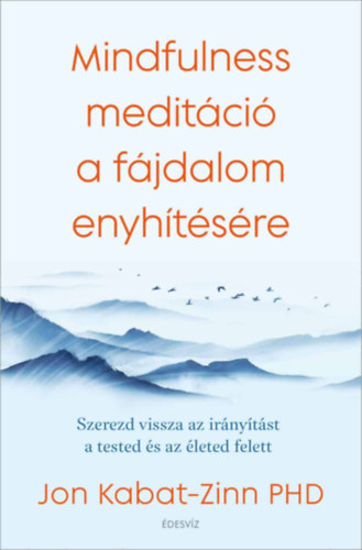 Mindfulness meditci a fjdalom enyhtsre