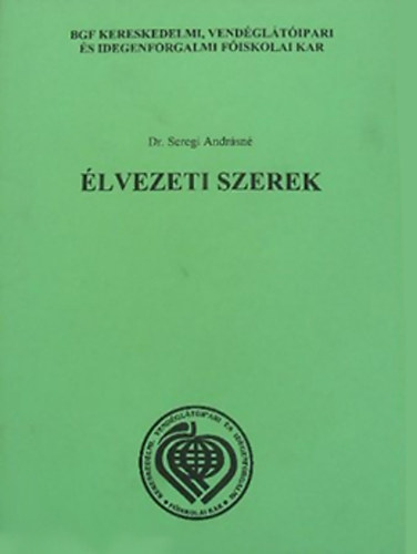 lvezeti szerek. Tvoktatsi tanknyv