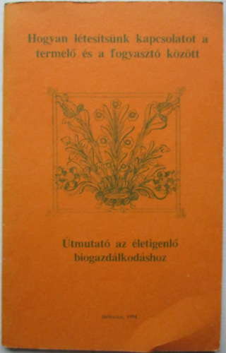 tmutat az letigenl biogazdlkodshoz