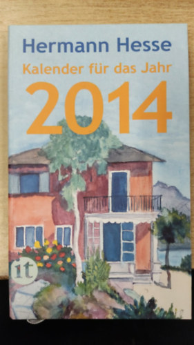 Hermann Hesse - Hermann Hesse - Kalender für das Jahr 2014