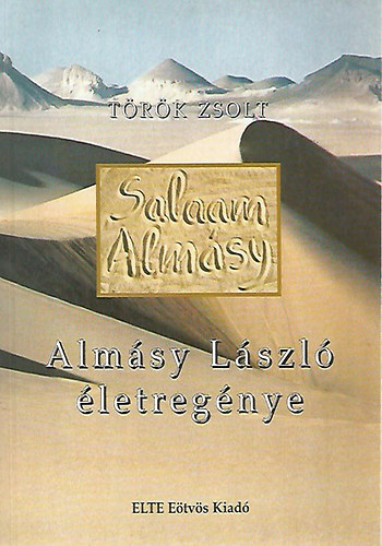 Salaam Almsy (Almsy Lszl letregnye)