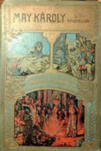 Bagdadt�l Sztambulig (May K�roly uti kalandjai)