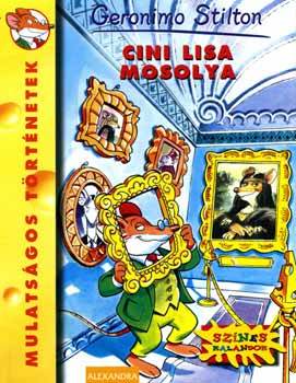 Geronimo Stilton - Cini Lisa mosolya