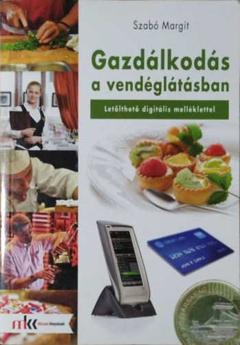 Szab Margit - Gazdlkods a vendgltsban