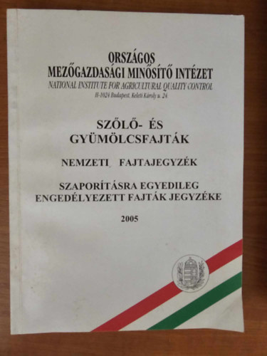 Szl- s gymlcsfajtk nemzeti s ler fajtajegyzke 2005