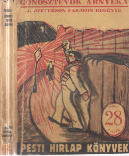 Gonosztev�k �rny�ka (Pesti Hirlap K�nyvek 86.)