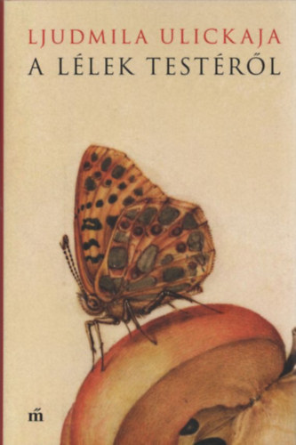 Ljudmila Ulickaja - A l�lek test�r�l