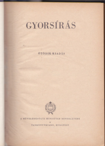 Gyorsrs. (I-III. rsz egybektve)