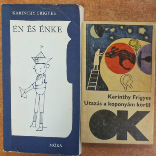 2db Karinthy Frigyes k�nyv:: �n �s �nke,Utaz�s a kopony�m k�r�l