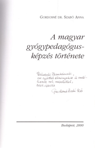 A magyar gygypedaggus-kpzs trtnete