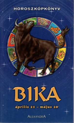 Bika-Horoszkpknyv prilis 21-mjus 20.