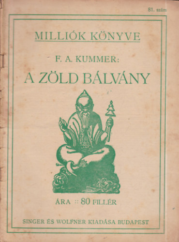 A z�ld b�lv�ny (Milli�k k�nyve)