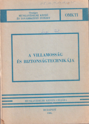 dr. Hajdu László - A villamosság és biztonságtechnikája
