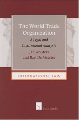 The World Trade Organization: A Legal and Institutional Analysis
