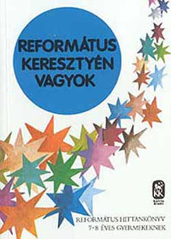 Reform�tus kereszty�n vagyok