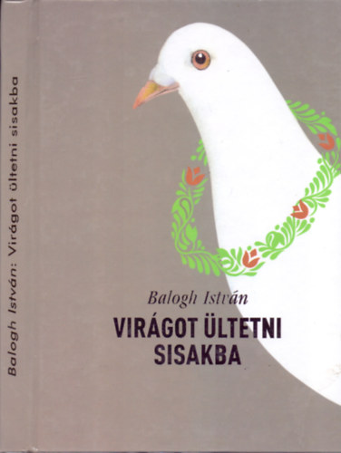 Virgot ltetni sisakba