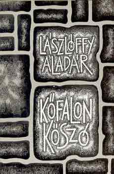 L�szl�ffy Alad�r - K�falon k�sz�