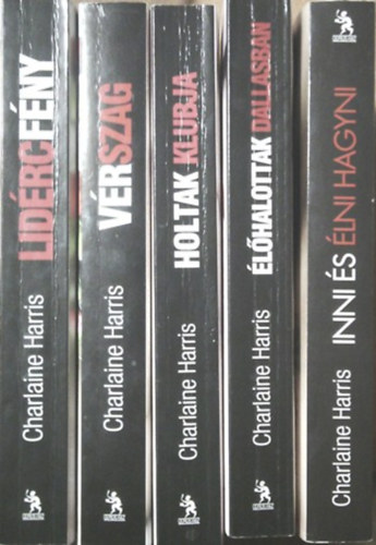Charlaine Harris - 5 db True Blood: 1.-5.: Inni s lni hagyni + lhalottak Dallasban + Holtak klubja + Vrszag + Lidrcfny
