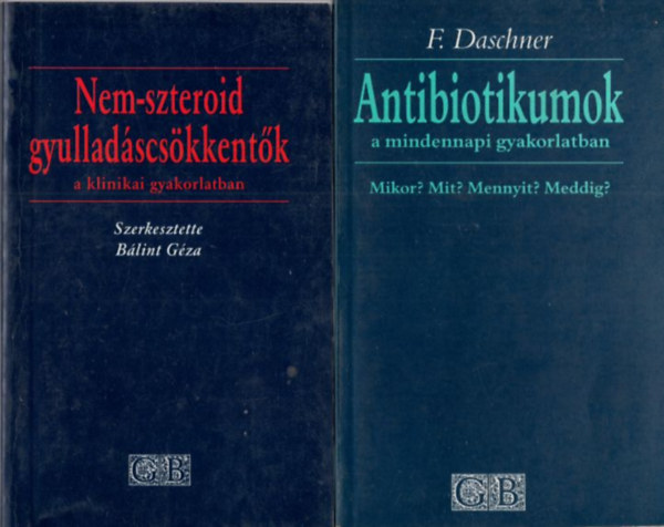 2 db orvosi knyv: Antibiotikumok a mindennapi gyakorlatban + Nem-szteroid gyulladscskkentk
