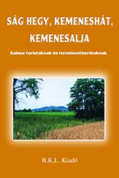 Sg hegy, Kemenesht, Kemenesalja - Kalauz turistknak s termszet...
