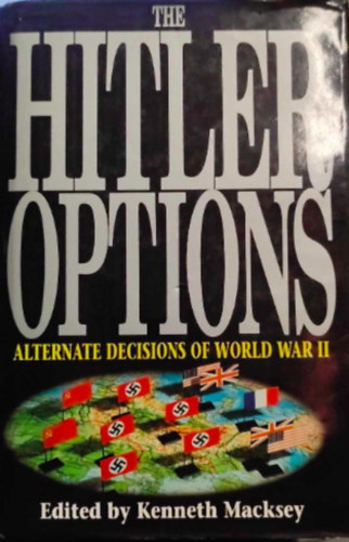 Kenneth Macksey - The Hitler Options
