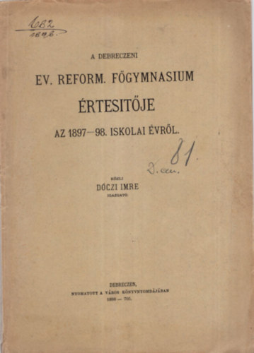 A Debreceni Ev. Reform. Fgymnasium rtestje az 1897-98. iskolai vrl