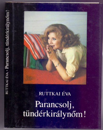 Parancsolj tndrkirlynm! (sszegyjttt tredkek)