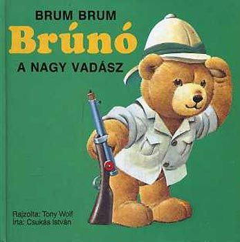 Brum Brum Brn a nagy vadsz