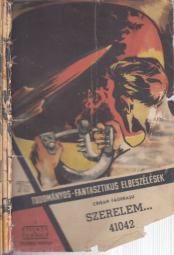 Crisan Fagerasu - Szerelem 41042 I-III. (Tudományos-fantasztikus elbeszélések 75-77.)